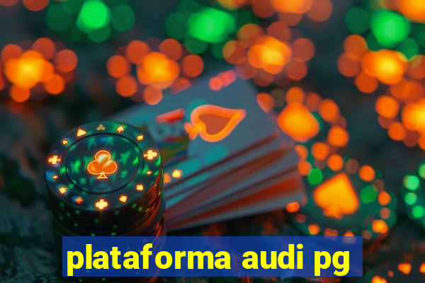 plataforma audi pg